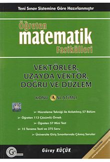 Öğreten Matematik Fasikülleri & Vektörler Uzayda Vektör, Doğru Ve Düzlem / Konu Anlatımlı