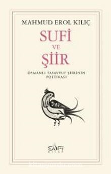 Sufi ve Şiir - Mahmud Erol Kılıç