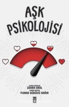 Aşk Psikolojisi - Uzman Psikolog Zehra Erol