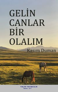 Gelin Canlar Bir Olalım