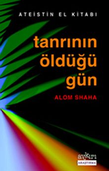 Tanrının Öldüğü Gün / Ateistin El Kitabı