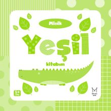 Minik Yeşil Kitabım (0-2 Yaş)