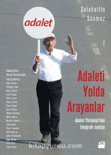 Adaleti Yolda Arayanlar - Selahattin Sönmez