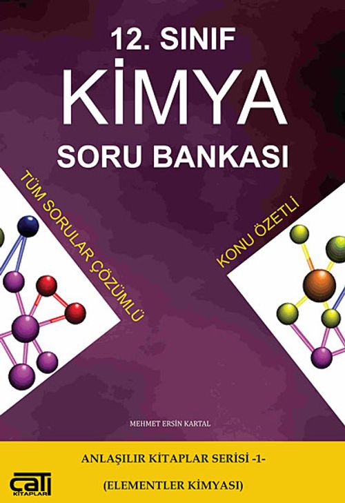 12. Sınıf Kimya Soru Bankası & Anlaşılır Kitaplar Serisi -1 (Elementler Kimyası)