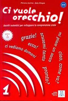 Ci vuole orecchio 1 +CD (İtalyanca Dinleme A1-A2)