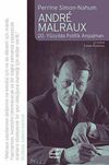 Andre Malraux & 20. Y&uuml;zyılda Politik Angajman