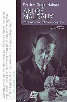 Andre Malraux & 20. Yüzyılda Politik Angajman