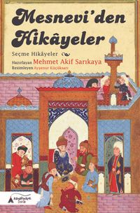 Mesneviden Hikayeler (Seçme Hikayeler)