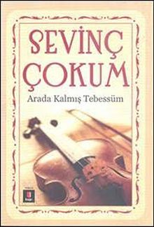 Arada Kalmış Tebessüm - Sevinç Çokum
