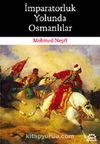 İmparatorluk Yolunda Osmanlılar