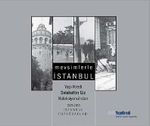 Mevsimlerle İstanbul & Yapı Kredi Selahattin Giz Koleksiyonu'ndan 1925-1955 İstanbul Fotoğrafları