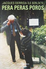 Jacques Derrida ile Birlikte Pera Peras Poros