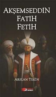 Akşemseddin Fatih Fetih