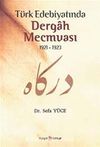 Türk Edebiyatında Dergah Mecmuası 1921-1923