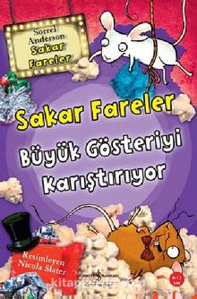 Sakar Fareler Büyük Gösteriyi Karıştırıyor - Sorrel Anderson