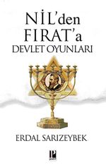 Nil'den Fırat'a Devlet Oyunları