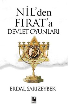 Nil'den Fırat'a Devlet Oyunları