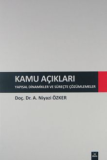 Kamu Açıkları & Yapısal Dinamikler ve Süreçte Çözümlemeler