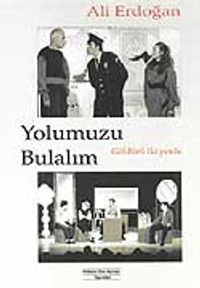 Yolumuzu Bulalım