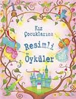 Kız Çocuklarına Resimli Öyküler