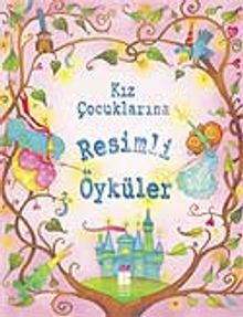 Kız Çocuklarına Resimli Öyküler