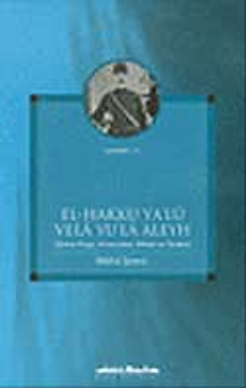 El - Hakku Ya'lu Vela Yu'la Aleyh & (Şemsi Paşa, Arnavudluk, İttihad ve Terakki)