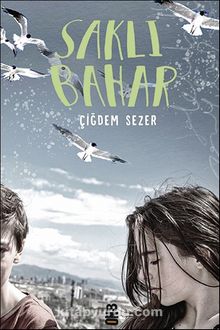 Saklı Bahar - Çiğdem Sezer