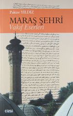 Maraş Şehri Vakıf Eserleri