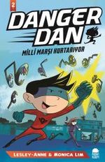 Danger Dan-Milli Marşı Kurtarıyor