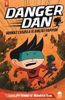 Danger Dan-Kurnaz Casusla İş Birliği Yapıyor - Monica Lim