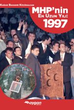 MHP'nin En Uzun Yılı:1997