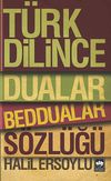 T&uuml;rk Dilince Dualar, Beddualar S&ouml;zl&uuml;ğ&uuml;