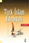 T&uuml;rk-İslam Edebiyatı El Kitabı