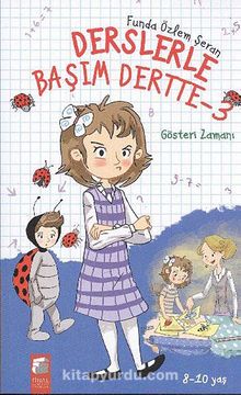 Gösteri Zamanı / Derslerle Başım Dertte -3 - Funda Özlem Şeran