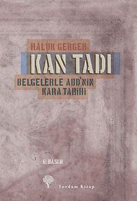 Kan Tadı & Belgelerle ABD'nin Kara Tarihi