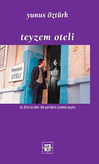 Teyzem Oteli & İki Film Birden: Tek Perdelik Sinema Oyunu
