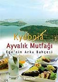 Kydonia / Ayvalık Mutfağı