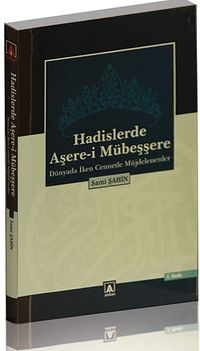 Hadislerde Aşere-i Mübeşşere & Dünyada İken Cennetle Müjdelenenler