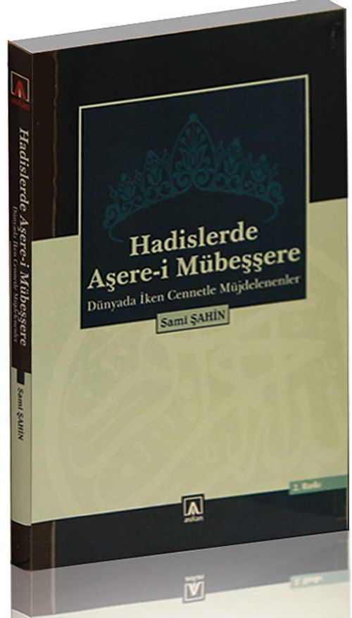 Hadislerde Aşere-i Mübeşşere & Dünyada İken Cennetle Müjdelenenler