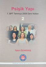 Psişik Yapı & 7. BPT Temmuz 2008 Ders Notları 2
