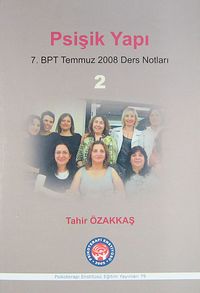 Psişik Yapı & 7. BPT Temmuz 2008 Ders Notları 2