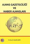 Ajans Gazeteciliği ve Haber Ajansları