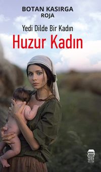 Yedi Dilde Bir Kadın Huzur Kadın