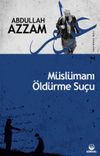 M&uuml;sl&uuml;manı &Ouml;ld&uuml;rme Su&ccedil;u