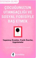 Çocuğunuzun Utangaçlığı ve Sosyal Fobisiyle Başetmek
