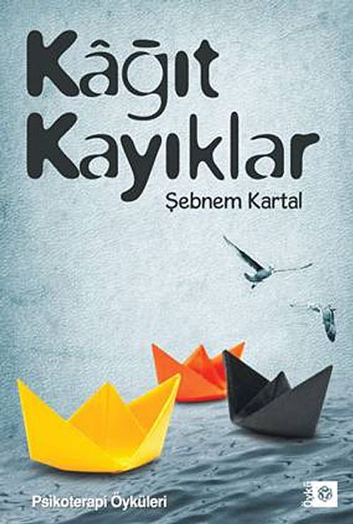 Kağıt Kayıklar & Psikoterapi Öyküleri