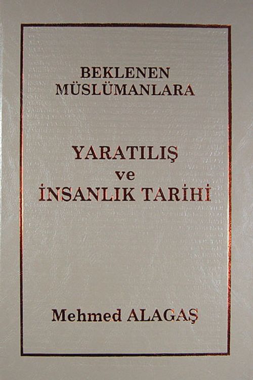 Beklenen Müslümanlara Yaratılış ve İnsanlık Tarihi