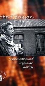 Sinematograf Üzerine Notlar