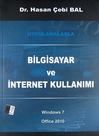Uygulamalarla Bilgisayar ve İnternet Kullanımı & Windows 7 ve Office 2010