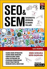 SEO-SEM & İnternette Görünür Olmanın Yolları